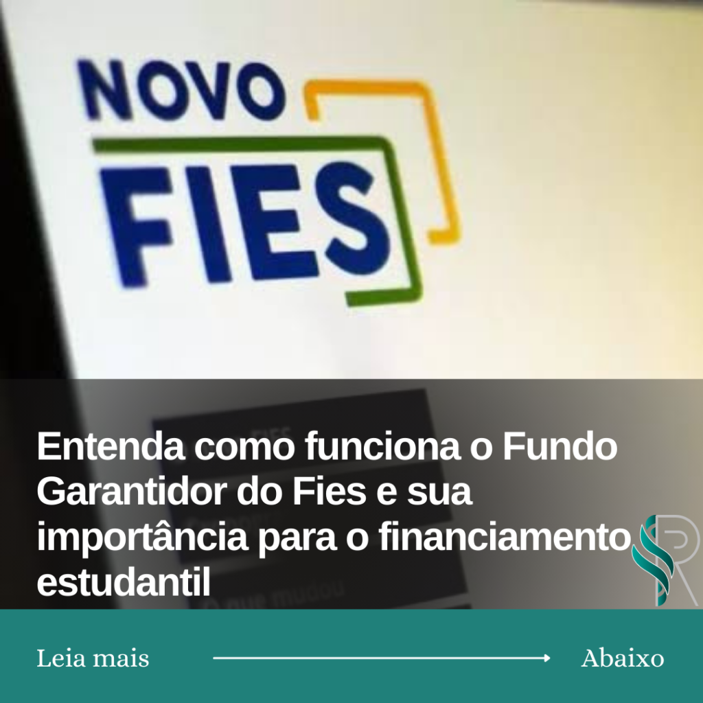 Entenda Como Funciona O Fundo Garantidor Do Fies E Sua Import Ncia Para